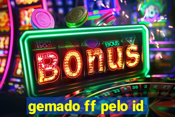 gemado ff pelo id